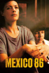 دانلود فیلم Mexico 86 دانلود فیلم Mexico 86