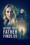 دانلود فیلم Before Your Father Finds Us دانلود فیلم Before Your Father Finds Us