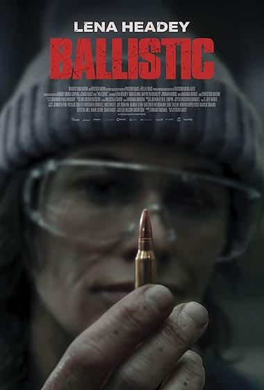 دانلود فیلم Ballistic 2026 دانلود فیلم Ballistic 2026