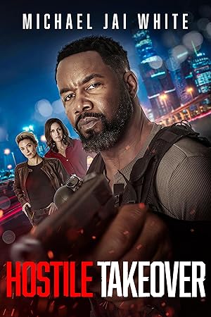 دانلود فیلم Hostile Takeover دانلود فیلم Hostile Takeover